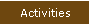 Activities